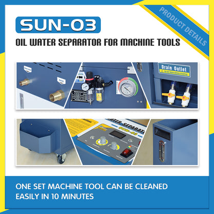 เครื่องแยกน้ำมันลอย SFX รุ่น SUN-03 สำหรับน้ำหล่อเย็นเครื่องจักร อัตราการไหล 1000 ลิตร/ชั่วโมง ถังเก็บน้ำมันถอดออกได้ขนาด 12 ลิตร